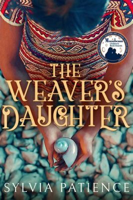  The Weaver's Daughter - A Tapestry of Fate, Love, and Magic Woven in Ancient Egypt!