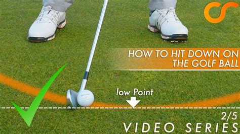 How to Hit Down on a Golf Ball: And Why It’s Like Trying to Catch a Butterfly with a Hammer